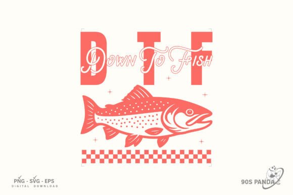 Down to Fish Funny Ocean Quote Svg Png for Graphics and Crafts