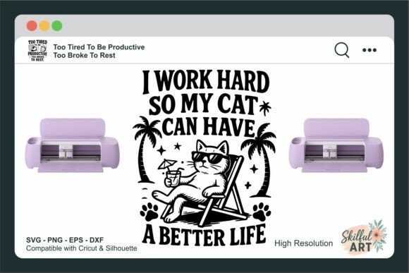 I Work Hard Cat Quote SVG for Graphics and Crafts