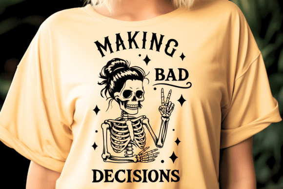 Making Bad Decisions Quote SVG for Crafts and Graphics