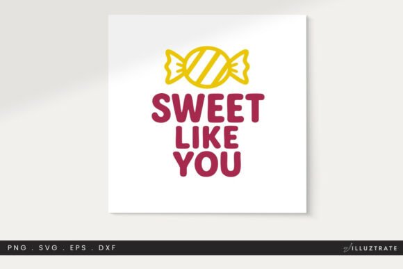 Sweet Quote SVG Cut File Clipart PNG for Graphics and Crafts
